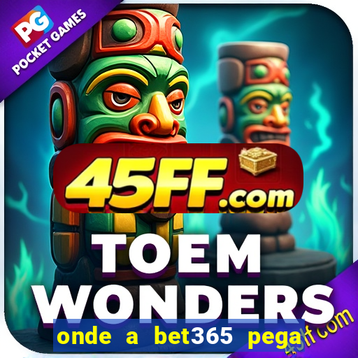 onde a bet365 pega as estatisticas